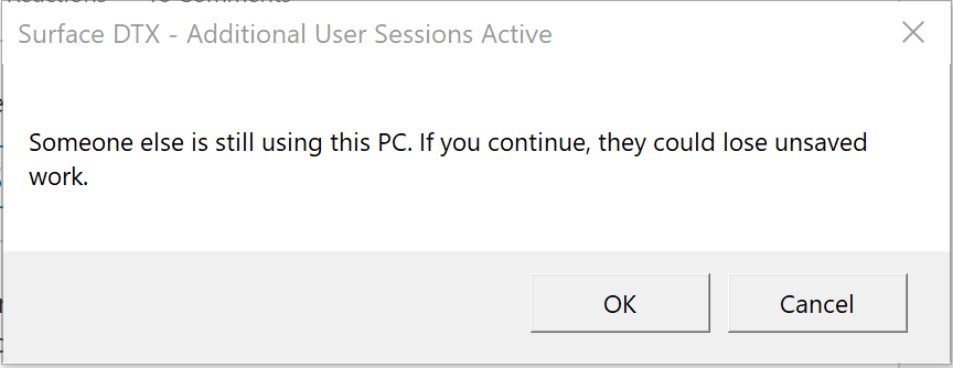 Surface DTX - additional user sessions active error dialog box